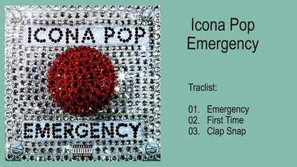 Icona Pop -  Emergency Full Album 2015