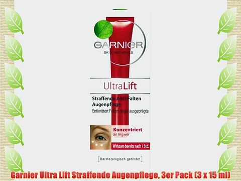 Garnier Ultra Lift Straffende Augenpflege 3er Pack (3 x 15 ml)