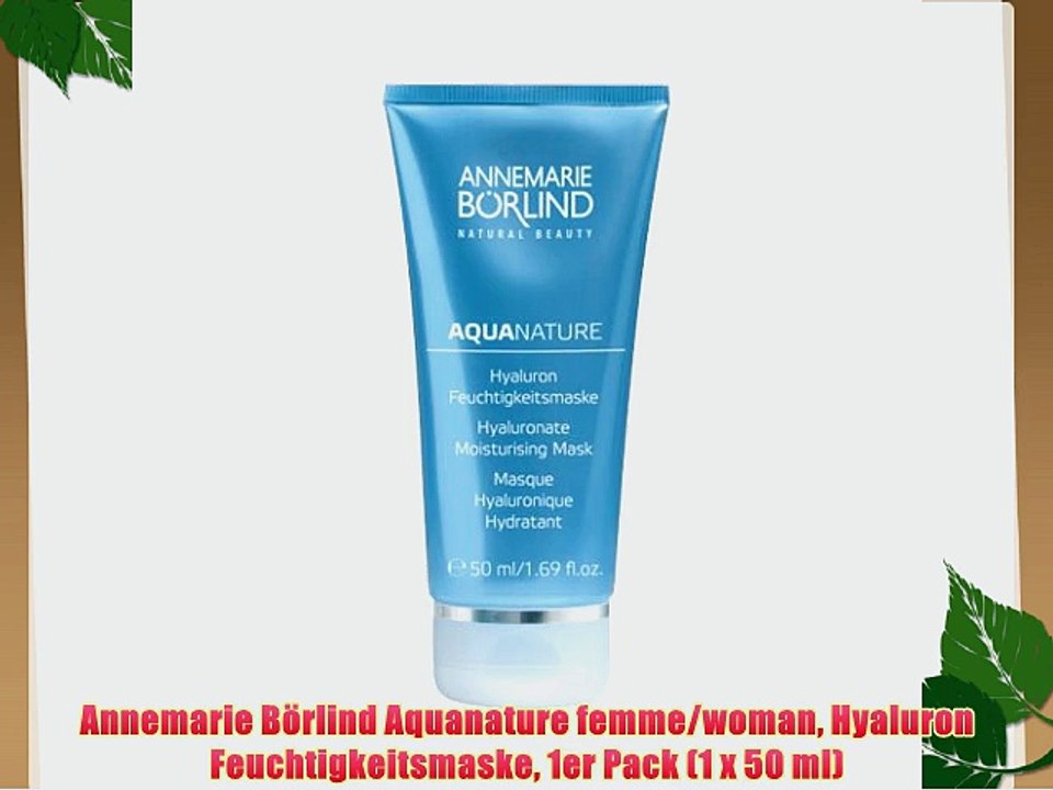 Annemarie B?rlind Aquanature femme/woman Hyaluron Feuchtigkeitsmaske 1er Pack (1 x 50 ml)