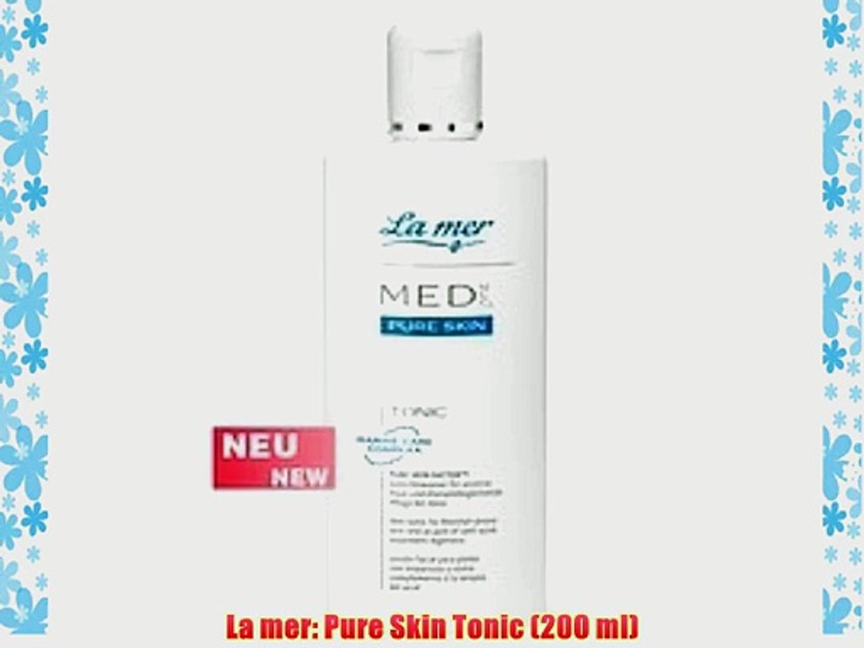 La mer: Pure Skin Tonic (200 ml)