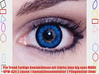 Pro Trend Farbige Kontaktlinsen Mit St Rke Blau Big Eyes Mars Npw A34 2 Linsen 1 Kontaktlinsenbeh Lter Video Dailymotion