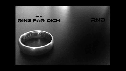 Mo51 - Ring für Dich (RnB) F-Raz Cover