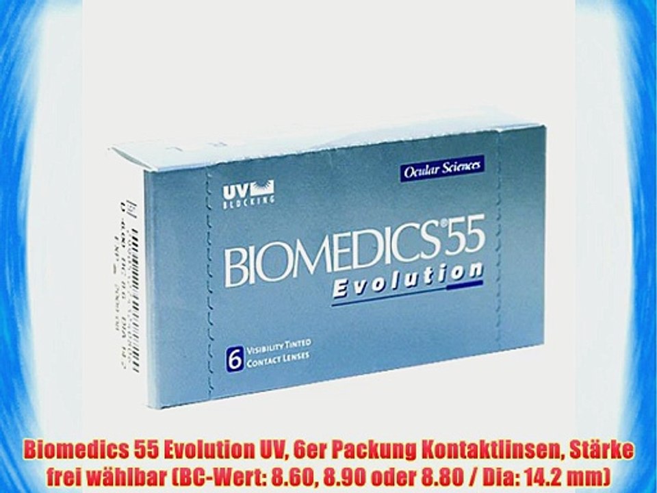 Biomedics 55 Evolution UV 6er Packung Kontaktlinsen St?rke frei w?hlbar (BC-Wert: 8.60 8.90