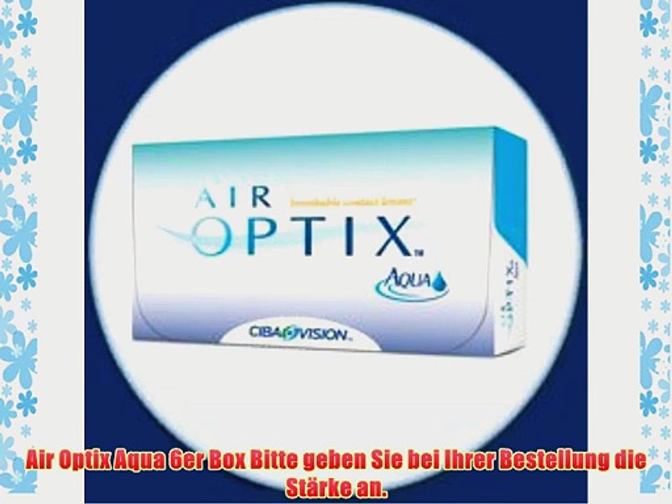 Air Optix Aqua 6er Box Bitte geben Sie bei Ihrer Bestellung die St?rke an.
