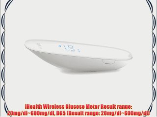 iHealth Wireless Glucose Meter Result range: 20mg/dl~600mg/dl BG5 (Result range: 20mg/dl~600mg/dl)