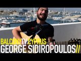 GEORGE SIDIROPOULOS - FIGHTING FOR YOU (BalconyTV)