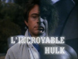 L'Incroyable Hulk générique