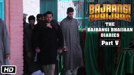 The Bajrangi Bhaijaan Diaries - Part V - Filming at Ashmuqam Dargah