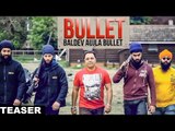 Chardi Kalla | Baldev Aujla Bullet | Teaser