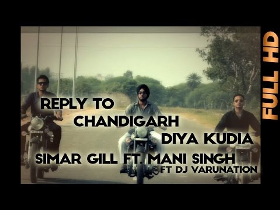 Reply To Chandigarh Diya Kudia | Simar Gill Ft. Mani Singh | 2013