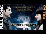 Sohniye Heeriye | Pata Nahi Rabb Kehdeain Ranga Ch Raazi | Official Song