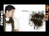 Khafa | Mridul | Promo | 2013 | Daddy Mohan Records