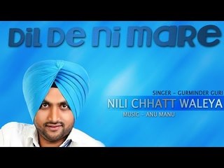 Gurminder Guri - Nili Chhatt Waleya