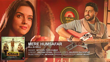 Mere Humsafar Full AUDIO Song - Mithoon, Tulsi Kumar -Movie All Is Well (2015)
