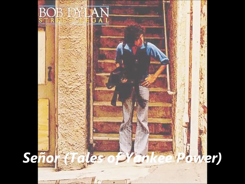 "Señor" a Bob Dylan song