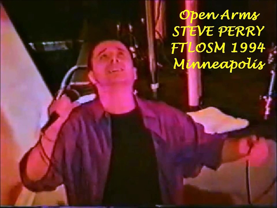 Open Arms STEVE PERRY FTLOSM 1994 Minneapolis