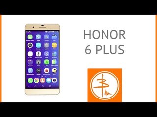 Huawei Honor 6 Plus - обзор "шестерки с плюсом"