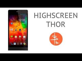 Обзор Highscreen Thor - Джигурдафон на Android KitKat