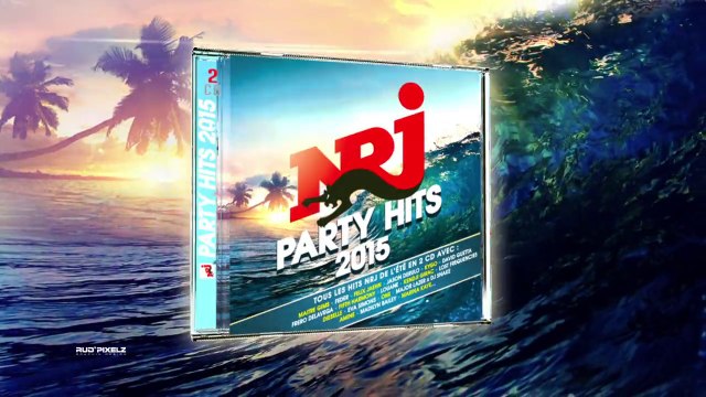 NRJ PARTY HITS 2015 - Sortie le 17 juillet 2015
