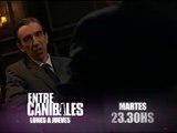 Entre Canibales. Adelanto capitulo 33