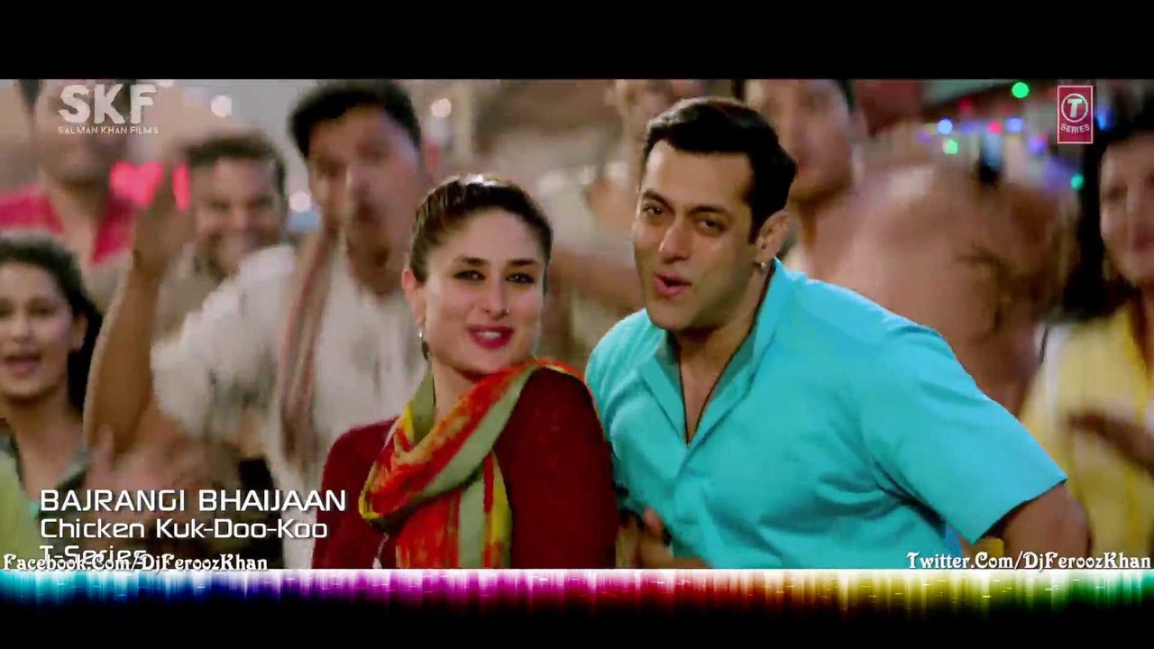 "Chicken KUK DOO KOO" | Bajrangi Bhaijaan | Exclusive VIDEO SONG | ft' Salman Khan, Kareena Kapoor Khan | HD 1080p