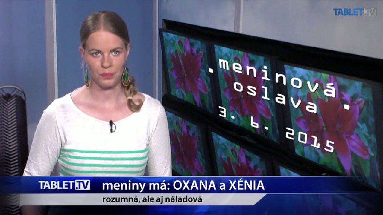Xénia je nedôverčivá, Oxana je inteligentná 