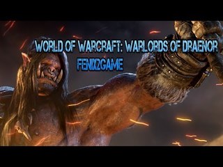 World of Warcraft: Warlords of Draenor