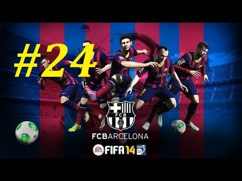 FIFA 14 | Прохождение КАРЬЕРЫ | FC BARCELONA | 24-часть