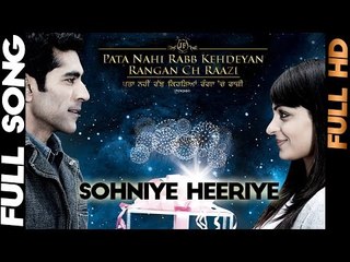 Sohniye Heeriye - Pata Nahi Rabb Kehdeyan Rangan Ch Raazi [Daddy Mohan Records]