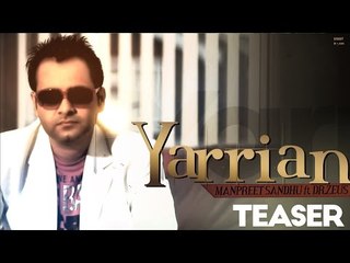 Yarrian - Manpreet Sandhu ft Dr. Zeus [Teaser] - 2012 - Latest Punjabi Songs