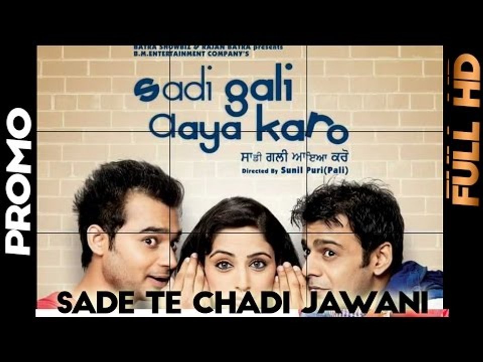 Sade Te Chadi Jawani - Sadi Gali Aya Karo -  [Promo] - 2012 - Latest Punjabi Songs