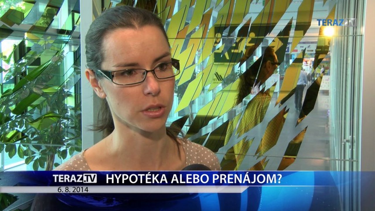 Čo sa oplatí viac - hypotéka alebo podnájom?