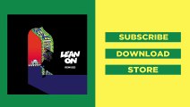 Major Lazer & DJ Snake - Lean On (feat. MØ) (CRNKN Remix)