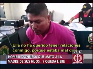 Sujeto confesó haber asesinado a su ex pareja y lo dejan libre