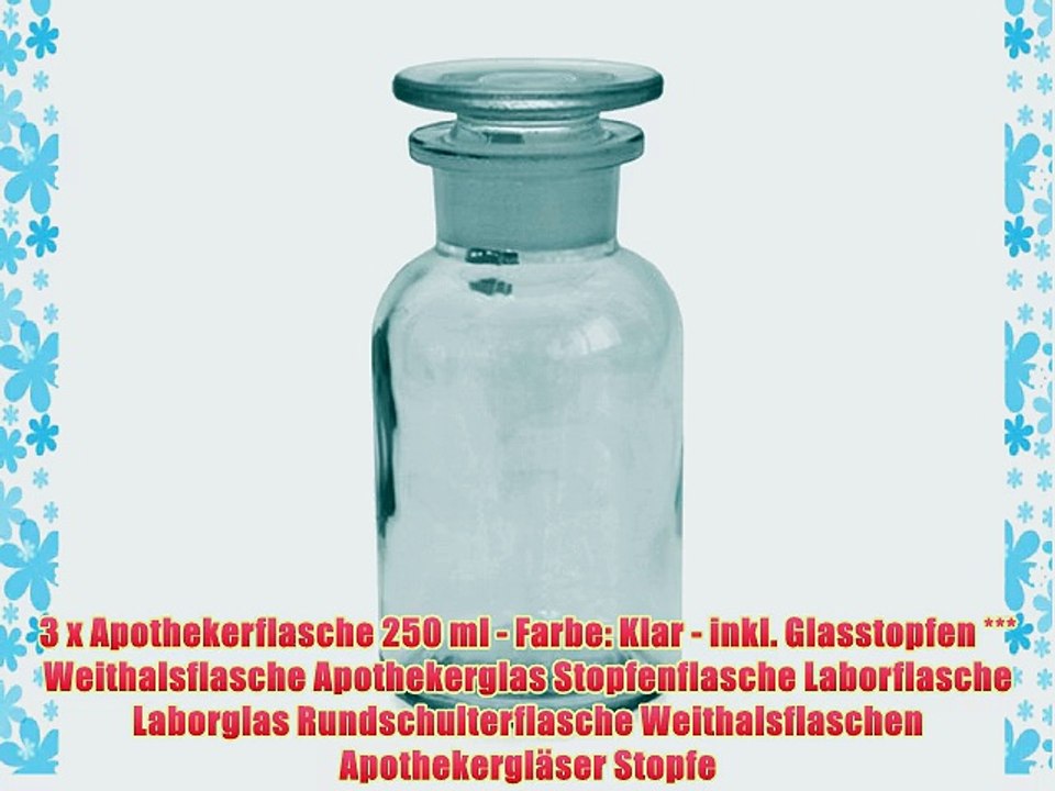 3 x Apothekerflasche 250 ml - Farbe: Klar - inkl. Glasstopfen *** Weithalsflasche Apothekerglas