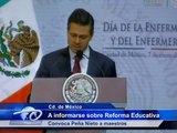 A informarse sobre Reforma Educativa. Convoca Peña Nieto a maestros