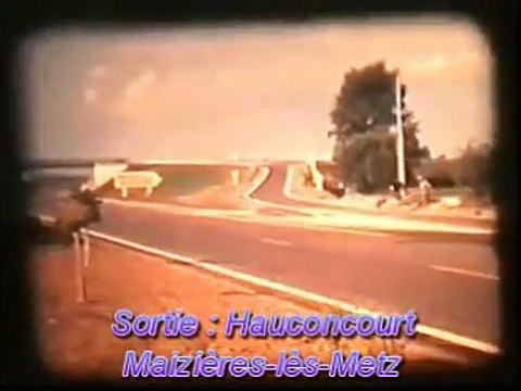 Hagondange:Naissance Autoroute A31début des années 1960, Section Metz -Uckange( travaux + trajet)