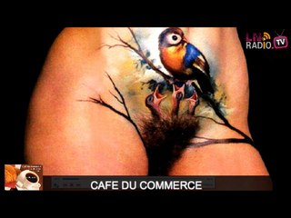 Café du commerce - Meilleurs moments du 260415