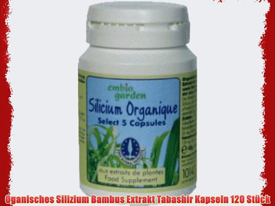 Oganisches Silizium Bambus Extrakt Tabashir Kapseln 120 St?ck