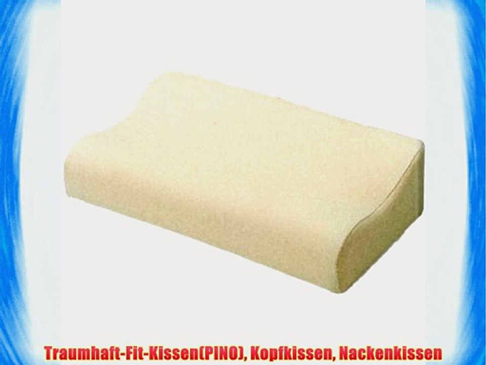 Traumhaft-Fit-Kissen(PINO) Kopfkissen Nackenkissen