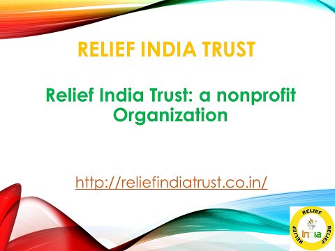Relief India Trust a nonprofit Organization