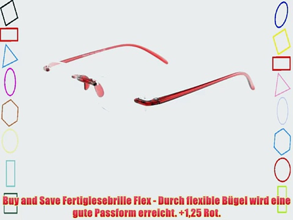 Buy and Save Fertiglesebrille Flex - Durch flexible B?gel wird eine gute Passform erreicht.