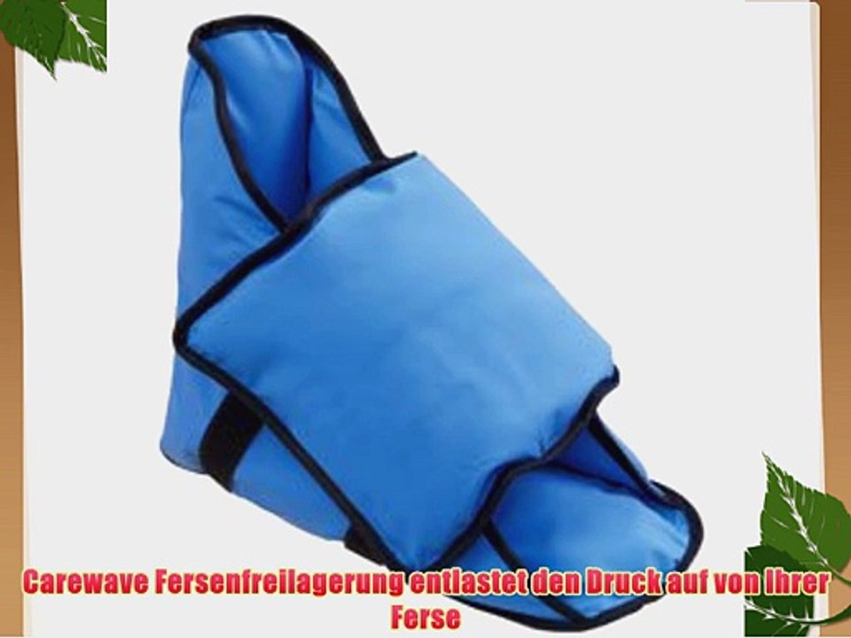 Carewave Fersenfreilagerung entlastet den Druck auf von Ihrer Ferse
