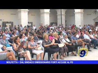 MOLFETTA | Dal sindaco dimissionario forti accuse al Pd