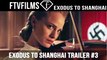 Exodus To Shanghai Trailer #3 | FashionTV