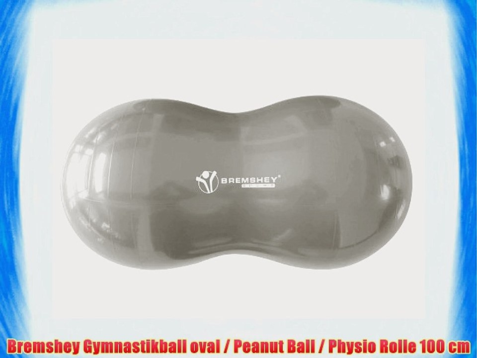 Bremshey Gymnastikball oval / Peanut Ball / Physio Rolle 100 cm