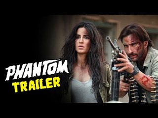 Phantom Official Trailer Ft Katrina Kaif & Saif Ali Khan RELEASES On 25th July 2015