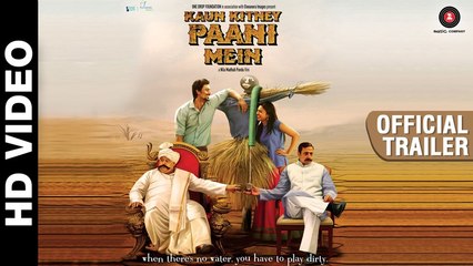 Kaun Kitne Paani Mein (Theatrical Trailer) Full HD