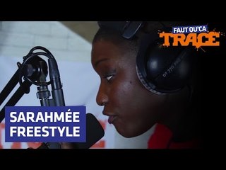 Sarahmée Freestyle Faut Qu'Ça TRACE