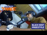 Black Kent Freestyle Faut Qu'Ça TRACE